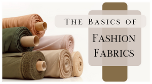 The Basics of Fashion Fabrics - online mini-course
